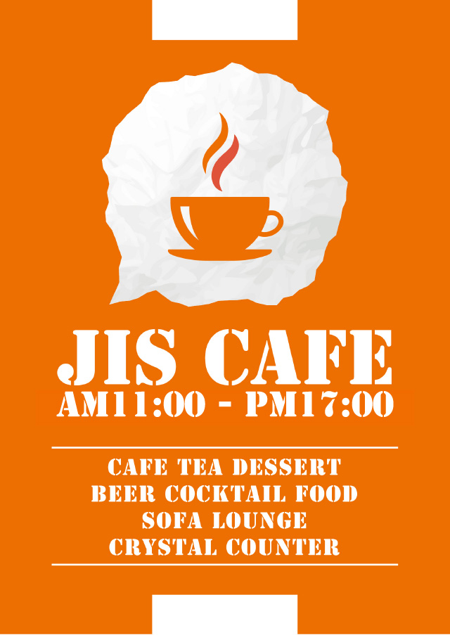 JIS CAFE AM 11:00 - PM 17:00